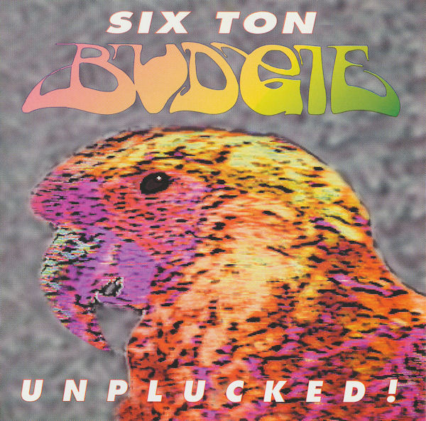 Six Ton Budgie