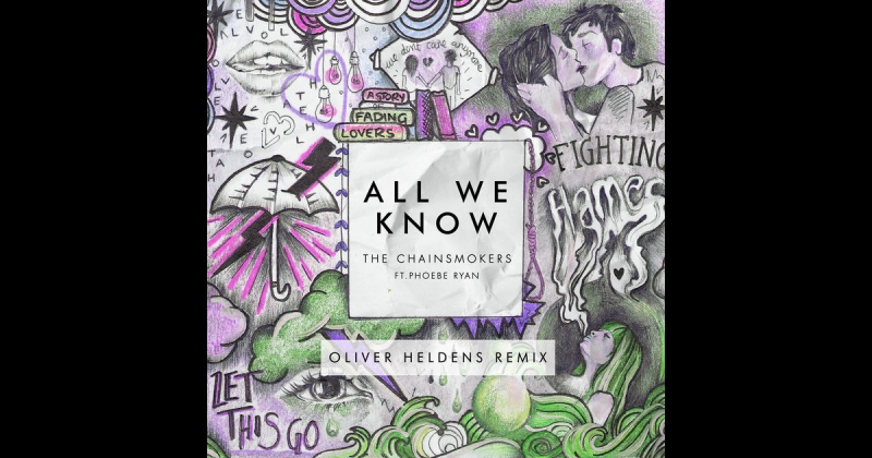 THE CHAINSMOKERS, PHOEBE RYAN, OLIVER HELDENS - All We Know Record Mix