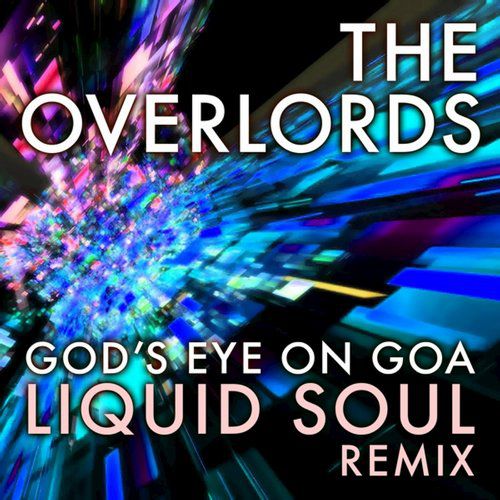 The Overlords - Gods EyeLiquid Soul Remix