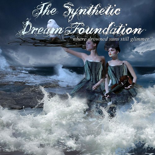 The Synthetic Dream Foundation - Glittered Ripples From The Depths  Marcela Bovio