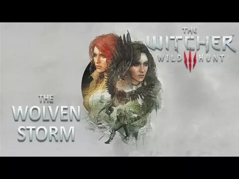 The Witcher 3 - The Wolven Storm