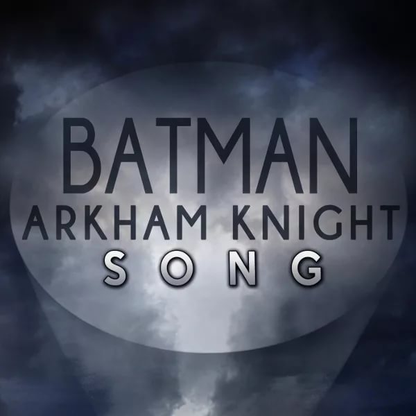 Baan Arkham Knight Song