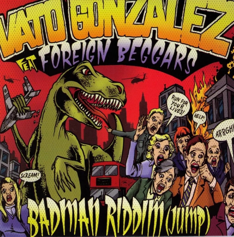 Vato Gonzalez feat. Foreign Beggars - Badman Riddim Jump